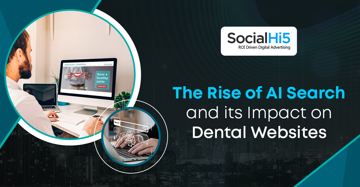 The Rise of AI Search and its Impact on Dental Websites